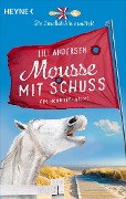 Cover-Bild zum Titel 'Mousse mit Schuss - Die Inselköchin ermittelt' von 'Lili Andersen'