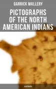 Cover-Bild zum Titel 'Pictographs of the North American Indians (Illustrated)' von 'Garrick Mallery'
