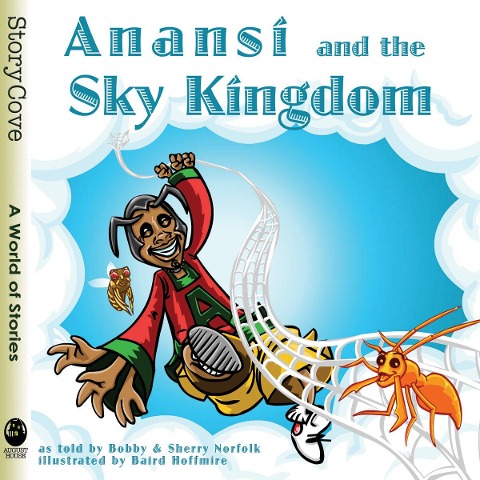 Anansí and the Sky Kingdom - Bobby Norfolk, Sherry Norfolk