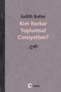 Cover-Bild zum Titel 'Kim Korkar Toplumsal Cinsiyetten' von 'Judith Butler'
