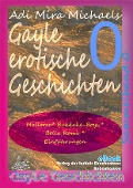 Cover-Bild zum Titel 'Gayle erotische Geschichten - Sammelband 0' von 'Adi Mira Michaels'