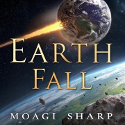 Cover-Bild zum Titel 'Earth Fall' von 'Moagi Sharp'