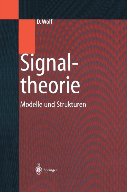 Signaltheorie - Dietrich Wolf