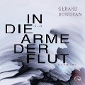 Cover-Bild zum Titel 'In die Arme der Flut' von 'Gerard Donovan'