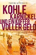 Cover-Bild zum Titel 'Kohle, Karnickel und ein Koffer voller Geld' von 'Peter Kersken'