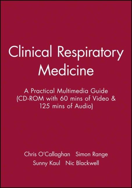 Clinical Respiratory Medicine - Chris O'Callaghan, Simon Range, Sunny Kaul, Nic Blackwell