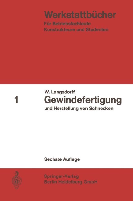 Gewindefertigung und Herstellung von Schnecken - W. Langsdorff