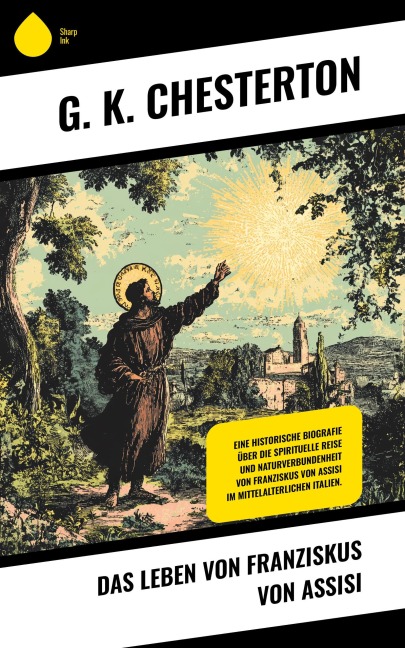 Das Leben von Franziskus von Assisi - G. K. Chesterton