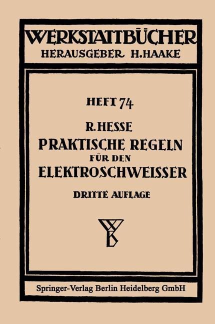Praktische Regeln für den Elektroschweißer - R. Hesse