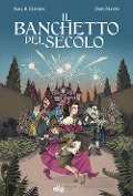 Cover-Bild zum Titel 'Il banchetto del secolo' von 'Sara Bergmark Elfgren, Emil Maxén'