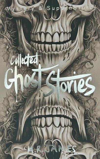 Collected Ghost Stories - M. R. James