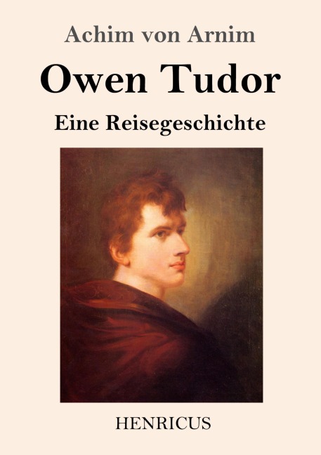 Owen Tudor - Achim Von Arnim