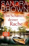 Cover-Bild zum Titel 'Im Schatten deiner Rache' von 'Sandra Brown'