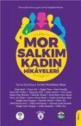 Cover-Bild zum Titel 'Mor Salkim Kadin Hikayeleri' von 'Gevher Demirkaya Aktas'