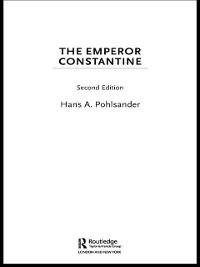 Emperor Constantine - Hans A. Pohlsander