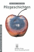 Cover-Bild zum Titel 'Pilzgeschichten' von 'Erika Kothe, Hans Kothe'