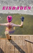 Cover-Bild zum Titel 'Eisbaden - wie du deine Gesundheit damit stärken kannst' von 'Tobias Hopfmüller'