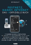 Cover-Bild zum Titel 'Das inoffizielle Festnetz-, Handy- und Internetbuch' von 'Dominique Dewitt'