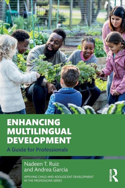 Enhancing Multilingual Development - Nadeen T. Ruiz, Andrea García