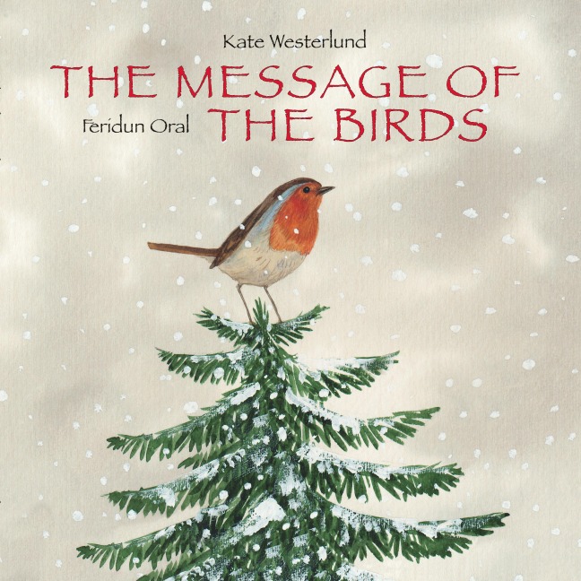 The Message of the Birds - Kate Westerlund