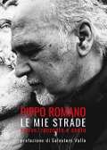 Cover-Bild zum Titel 'Le mie strade. Scrivo, racconto e canto' von 'Pippo Romano'