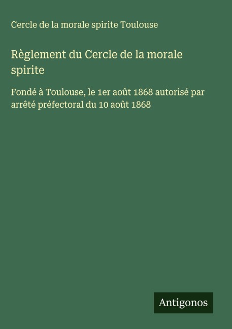 Règlement du Cercle de la morale spirite - Cercle de la morale spirite Toulouse