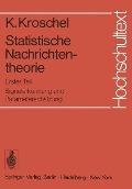Cover-Bild zum Titel 'Statistische Nachrichtentheorie' von 'Kristian Kroschel'