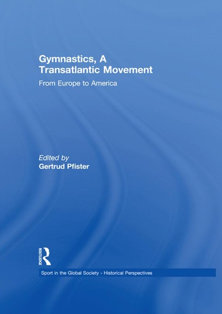 Gymnastics, a Transatlantic Movement - 