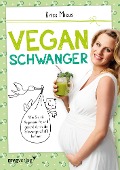 Vegan schwanger - Kriss Micus-Patzina