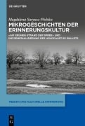 Cover-Bild zum Titel 'Mikrogeschichten der Erinnerungskultur' von 'Magdalena Saryusz-Wolska'
