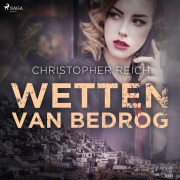 Cover-Bild zum Titel 'Wetten van bedrog' von 'Christopher Reich'