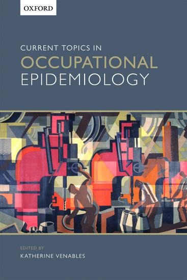 Current Topics in Occupational Epidemiology - 