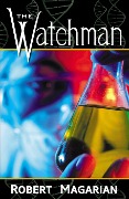 Cover-Bild zum Titel 'The Watchman' von 'Robert Magarian'