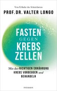 Cover-Bild zum Titel 'Fasten gegen Krebszellen' von 'Valter Longo'