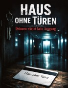 Cover-Bild zum Titel 'Haus ohne Türen' von 'Dominik Mikulaschek'