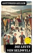 Cover-Bild zum Titel 'Die Leute von Seldwyla' von 'Gottfried Keller'