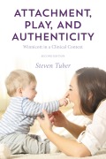 Cover-Bild zum Titel 'Attachment, Play, and Authenticity' von 'Steven Tuber'