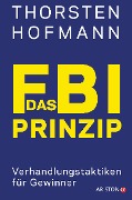 Cover-Bild zum Titel 'Das FBI-Prinzip' von 'Thorsten Hofmann'