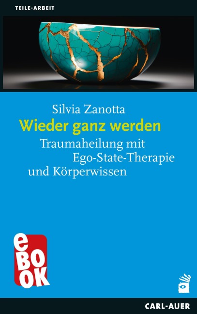 Wieder ganz werden - Silvia Zanotta