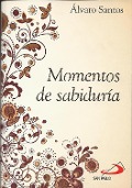 Momentos de sabiduría - Álvaro Manuel Santos Iglesias
