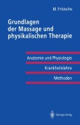 Cover-Bild zum Titel 'Grundlagen der Massage und physikalischen Therapie' von 'Michael Fritzsche'