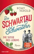 Cover-Bild zum Titel 'Die Schwartau-Schwestern - Die Süße des Lebens' von 'Romy Herold'