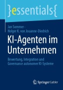 Cover-Bild zum Titel 'KI-Agenten im Unternehmen' von 'Jan Sommer, Holger K. von Jouanne-Diedrich'
