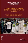 Cover-Bild zum Titel 'Rite zaïrois de la messe en République Démocratique du Congo' von 'Ndongala Maduku, Mwana-Kitata, Muzumanga'