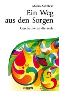 Cover-Bild zum Titel 'Ein Weg aus den Sorgen' von 'Mario Mantese'