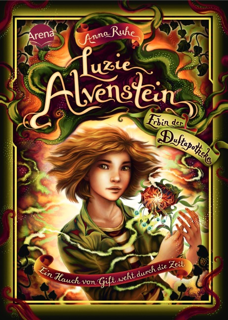 Luzie Alvenstein - Erbin der Duftapotheke (3). Ein Hauch von Gift weht durch die Zeit - Anna Ruhe