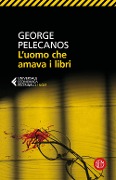 Cover-Bild zum Titel 'L' uomo che amava i libri' von 'George P. Pelecanos'