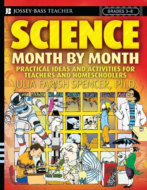 Science Month by Month, Grades 3-8 - Julia Farish Spencer