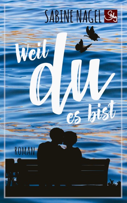Weil du es bist - Sabine Nagel