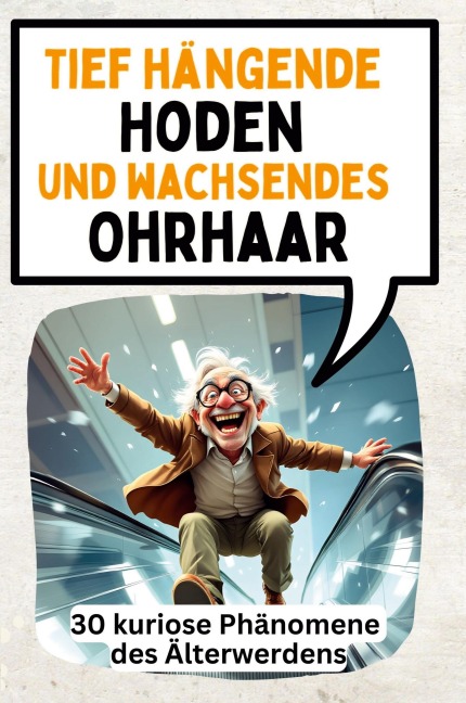 Tiefe hängende Hoden und täglich wachsendes Ohrhaar - Oliver Klein